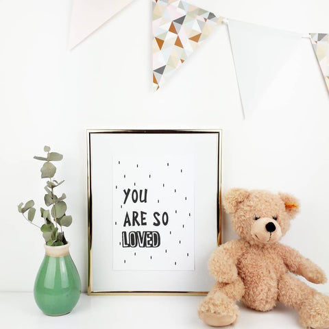 you are so loved